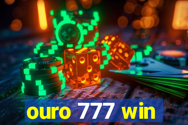 ouro 777 win