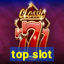 top slot