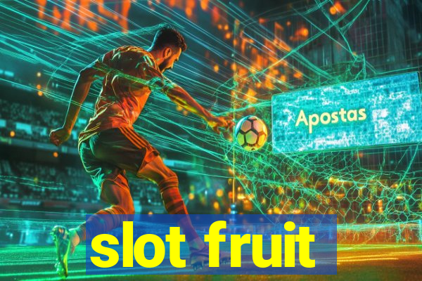 slot fruit