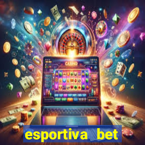 esportiva bet depósito mínimo