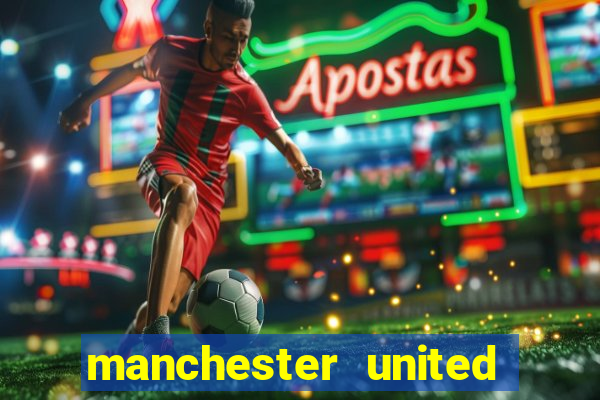 manchester united ao vivo hd