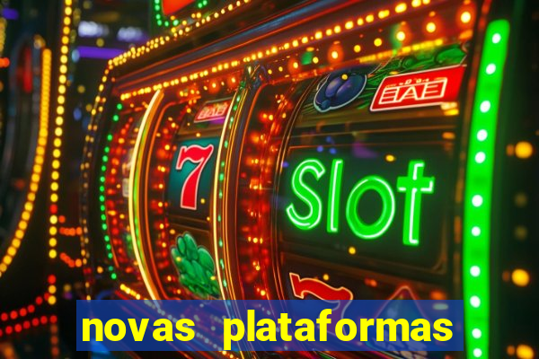 novas plataformas do jogo do tigrinho