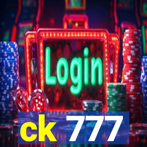 ck 777