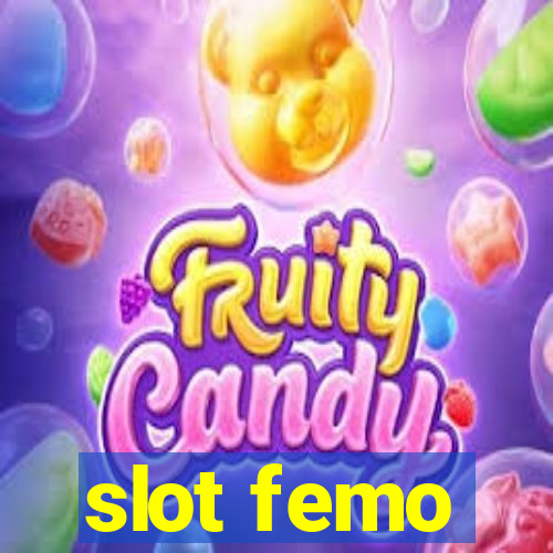 slot femo