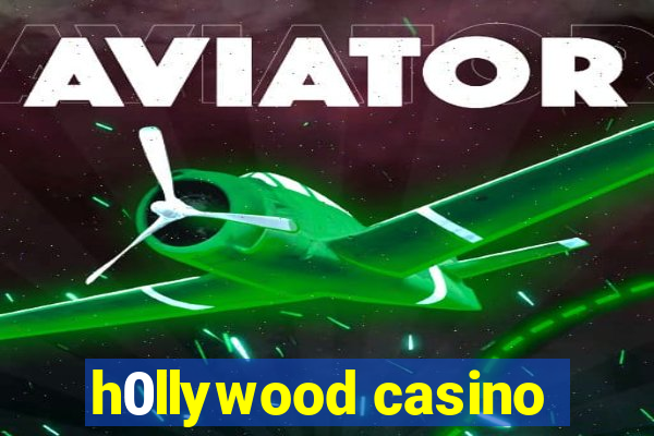 h0llywood casino