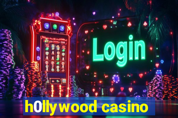 h0llywood casino