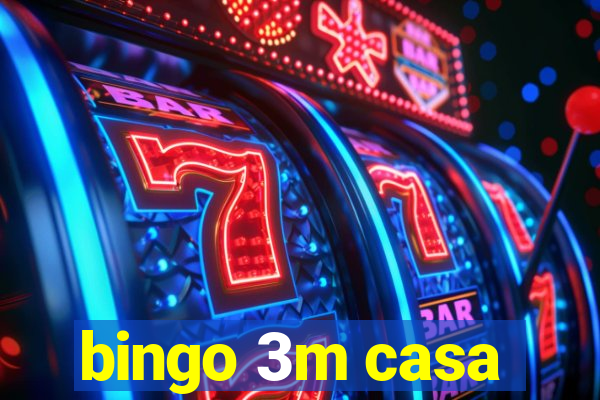 bingo 3m casa