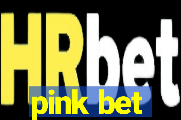 pink bet