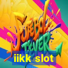 iikk slot