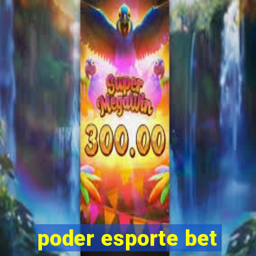 poder esporte bet