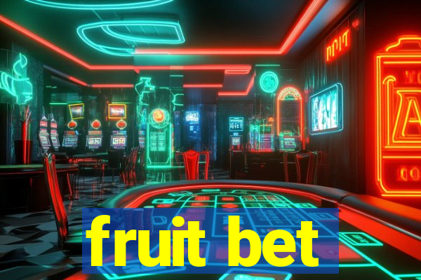 fruit bet