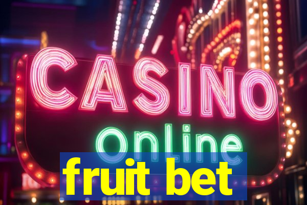 fruit bet