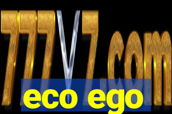 eco ego