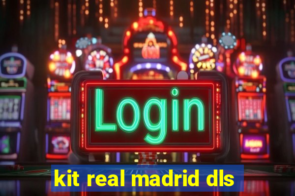 kit real madrid dls