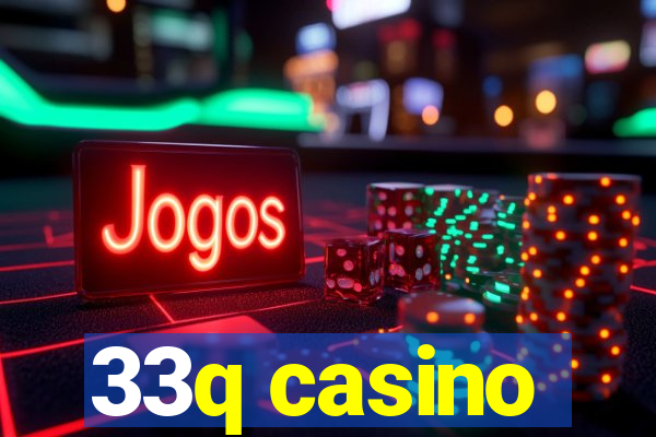 33q casino