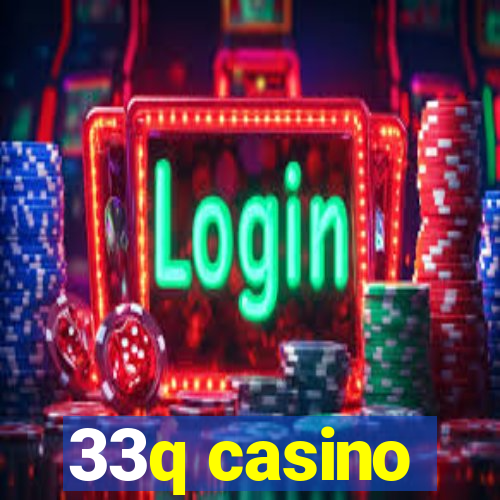 33q casino