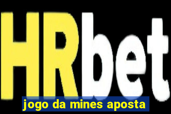 jogo da mines aposta