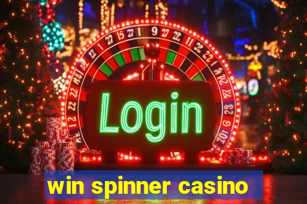 win spinner casino