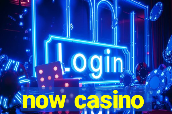 now casino