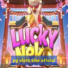 pg slots site oficial