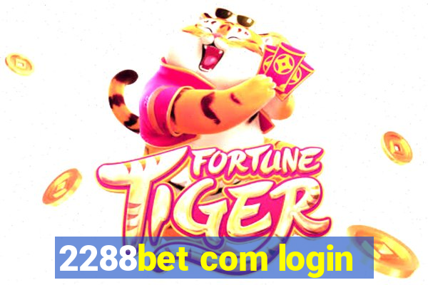 2288bet com login