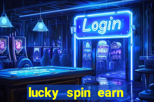 lucky spin earn real money gcash