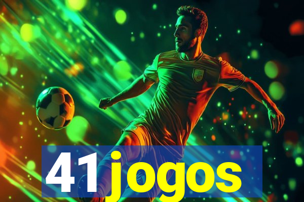 41 jogos