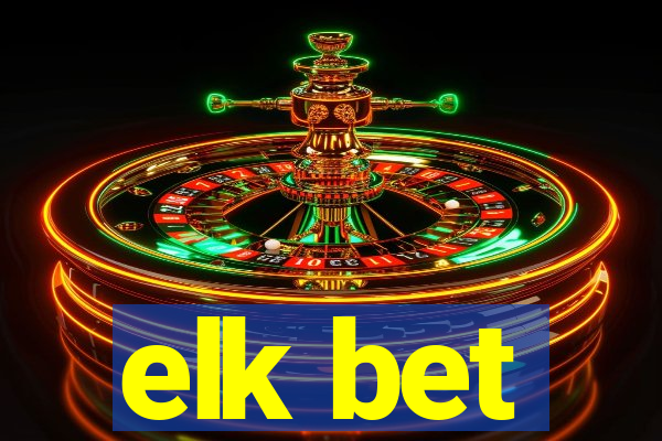 elk bet