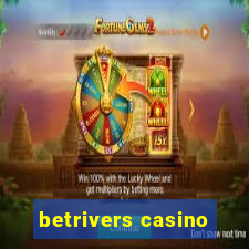 betrivers casino