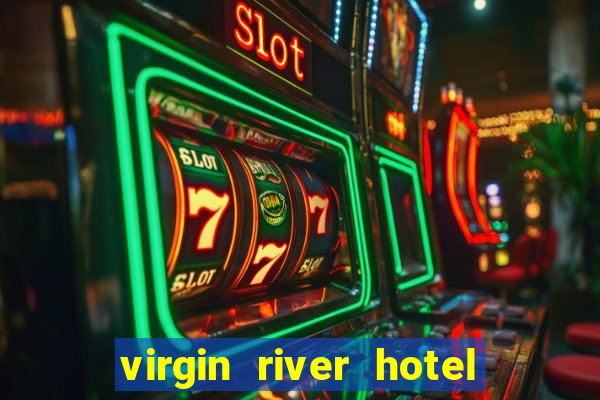 virgin river hotel and casino