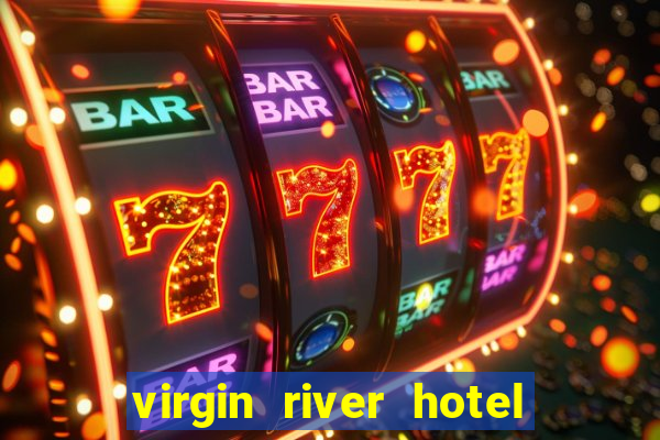 virgin river hotel and casino