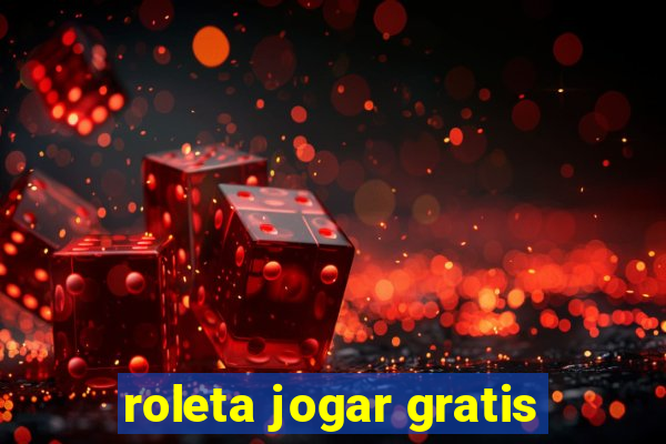 roleta jogar gratis