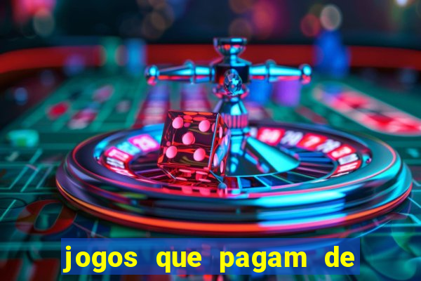 jogos que pagam de verdade sem deposito