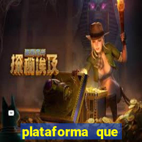 plataforma que est谩 pagando hoje