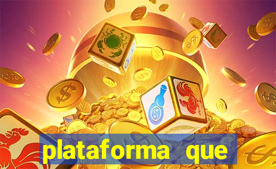 plataforma que est谩 pagando hoje