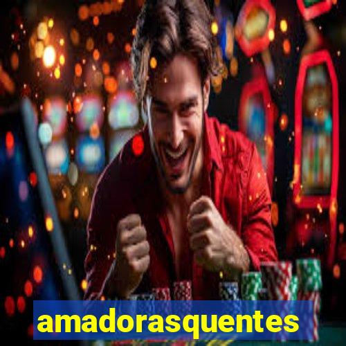 amadorasquentes.com