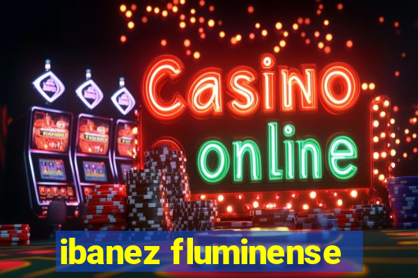 ibanez fluminense