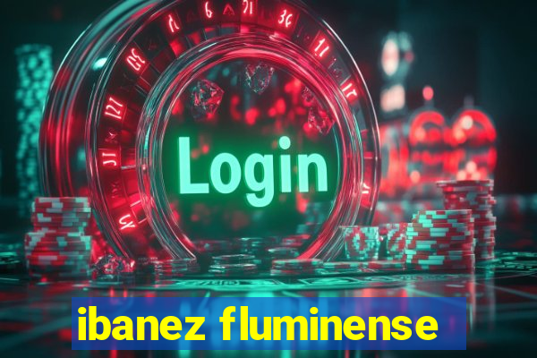 ibanez fluminense