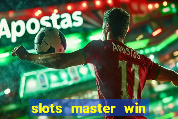 slots master win money 777