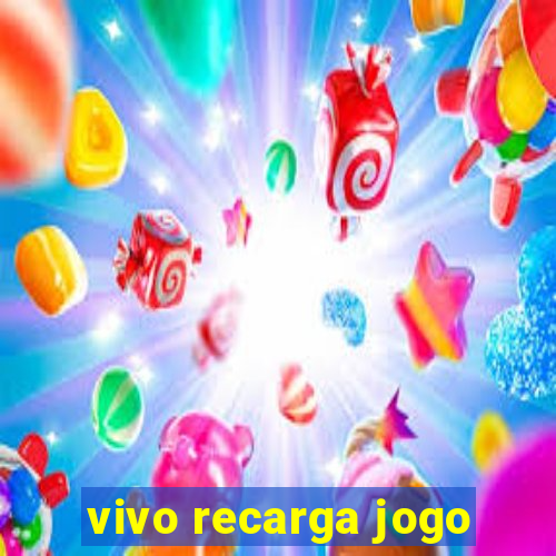 vivo recarga jogo