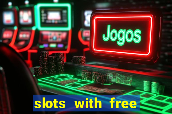 slots with free spins no deposit