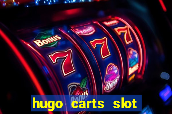 hugo carts slot free play