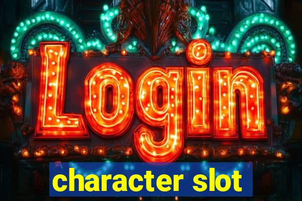 character slot