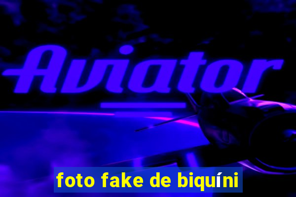 foto fake de biquíni