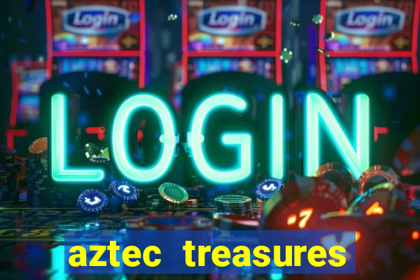 aztec treasures free slots