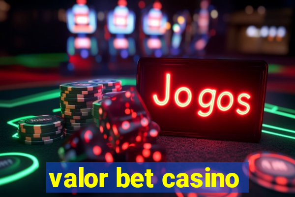 valor bet casino