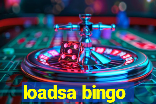 loadsa bingo