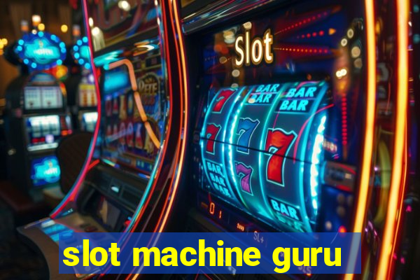 slot machine guru