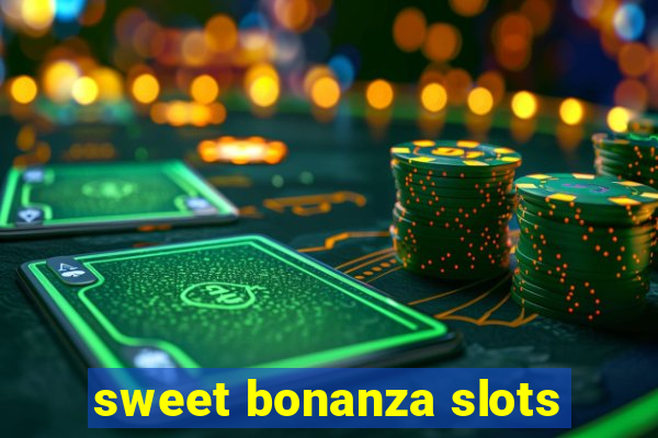 sweet bonanza slots