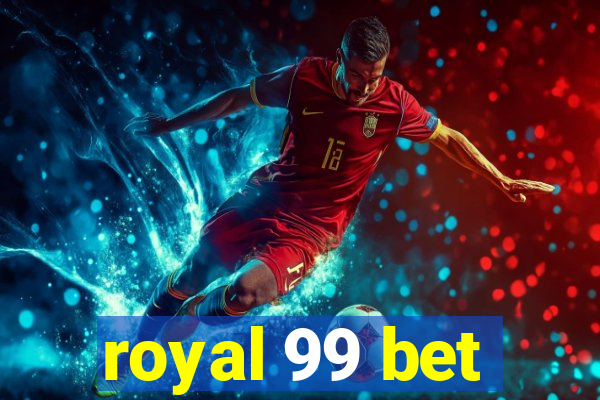 royal 99 bet